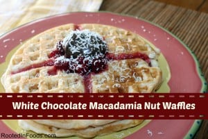 White Chocolage Macadamia Nut Waffles